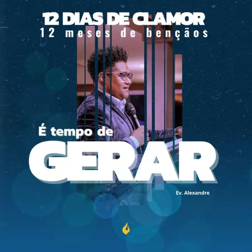 T8E3 | É TEMPO DE GERAR - Fevereiro | Ev. Alexandre