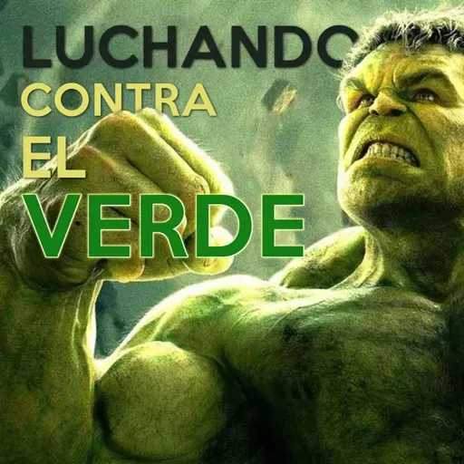 7: Luchando contra el Verde