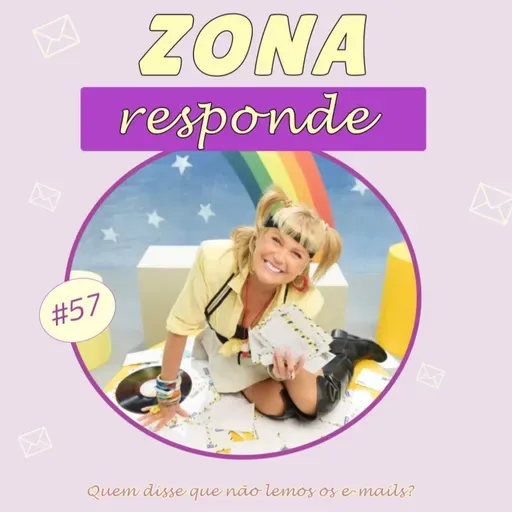 Episódio #57 - Zona responde