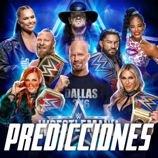 ¡PREDICCIONES WWE WRESTLEMANIA 38! | SPOT FEST