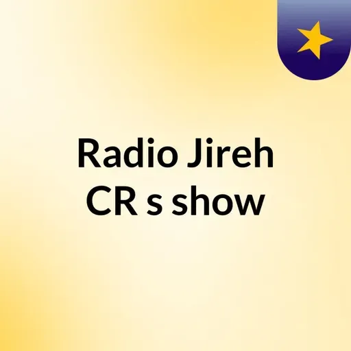 Episodio 70 - Radio Jireh CR's show