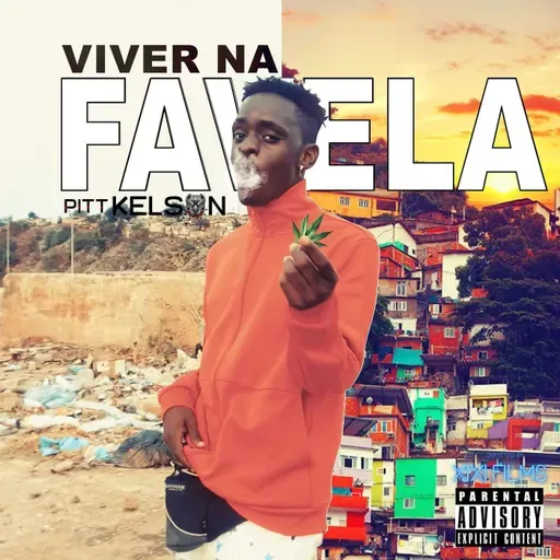 Pitt Kelson - Viver Na Favela Prod. Papilé Das Ideias