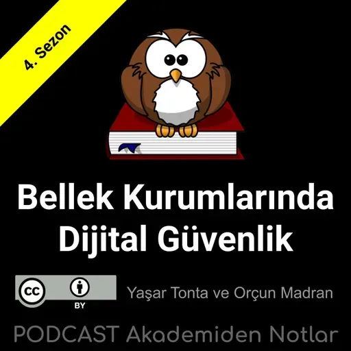 Akademiden Notlar 107: Bellek Kurumlarında Dijital Güvenlik