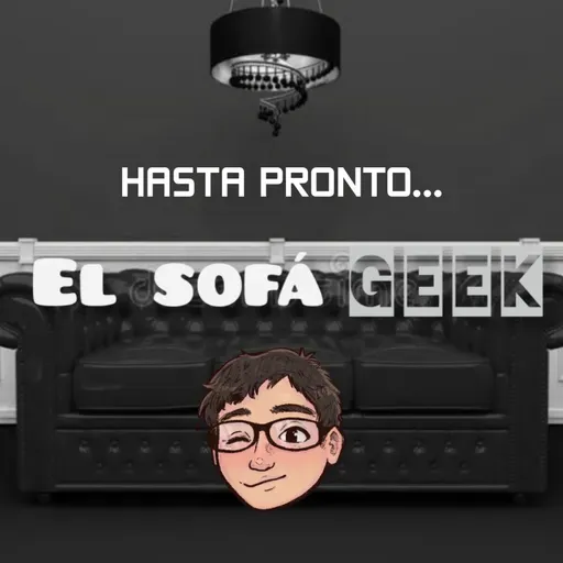 Episodio Especial (Off Topic): HASTA PRONTO... 😔