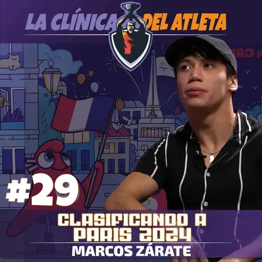 EP29 | Clasificando a París 2024 | Marcos Zárate