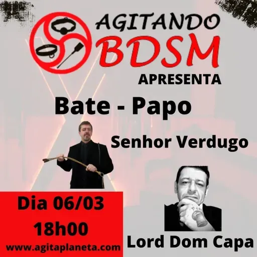 Programa Agitando BDSM - Bate - Papo c/ Lord Dom Capa e Senhor Verdugo