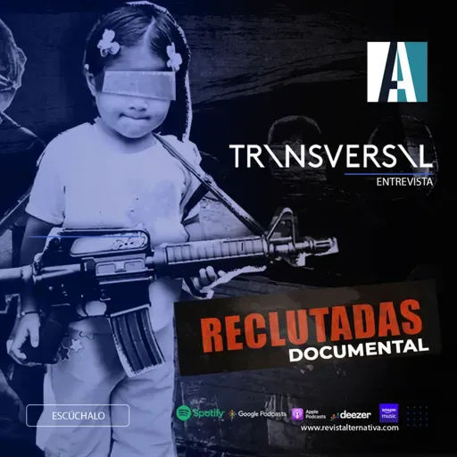 "Reclutadas: El Documental que Revela la Verdad del Reclutamiento Infantil y la Violencia Sexual en las FARC - Entrevista con Juan Pablo Bieri y Hassan Nassar"