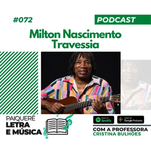 Letra e Música #072 | Milton Nascimento - Travessia