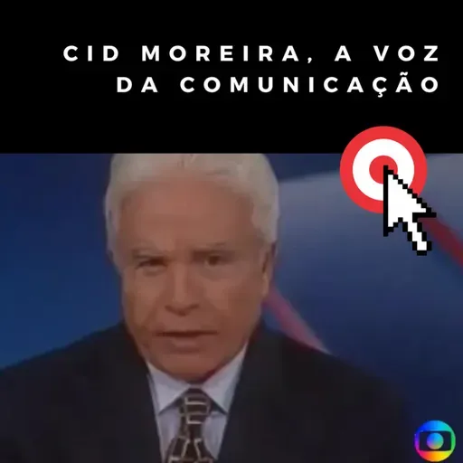 Cid Moreira, a voz da comunicação