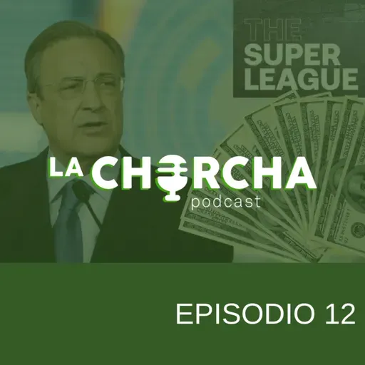 Episodio 12 - La caída de la Superliga, con Gabriel Muñoz y Guillermo Díaz Padilla