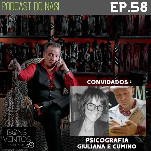 EP58 - Psicografia com Giuliana e Cumino