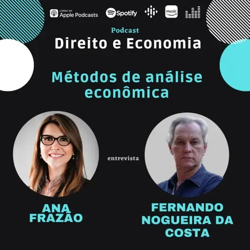 EP#102: Métodos de análise econômica, com Fernando Nogueira da Costa