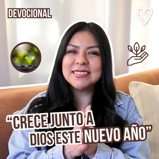 REFLEXIÓN | Crece con Dios este Nuevo Año - Diana Blanquel