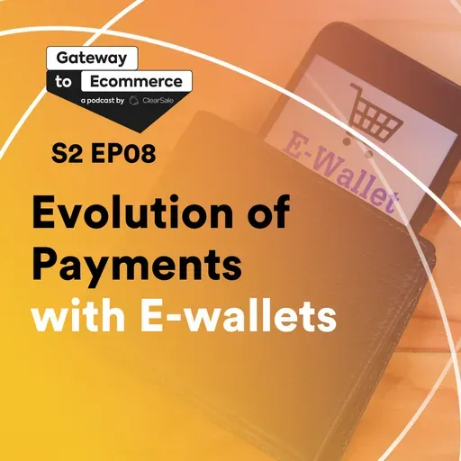 The Evolution of Payments with E-wallets