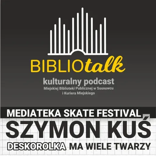 Mediateka Skate Festival. Deskorolka ma wiele twarzy. Rozmowa z Szymonem Kusiem, koordynatorem projektu.