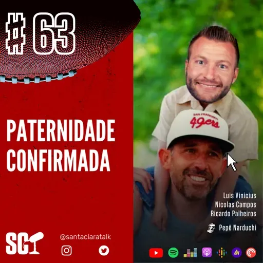 🎙️63 - Paternidade confirmada