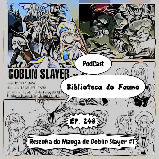 (E 248) - Resenha do Mangá Goblin Slayer #1