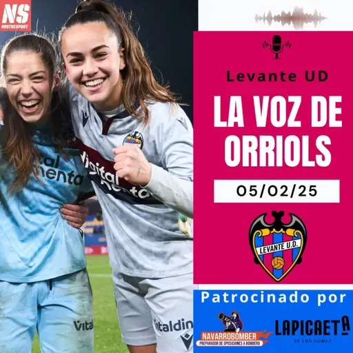 La Voz de Orriols 05/02/25. CARA Y CRUZ EN EL LEVANTE UD