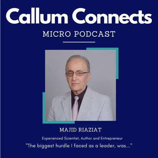 Majid Riaziat - My biggest hurdle as a leader.