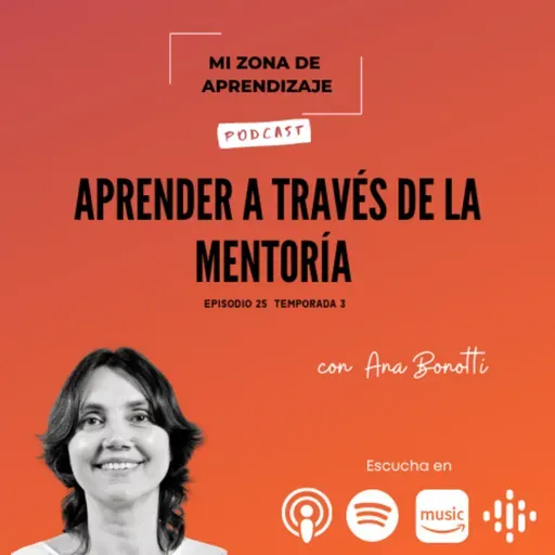 T3 EP25 Aprender a través de la Mentoría