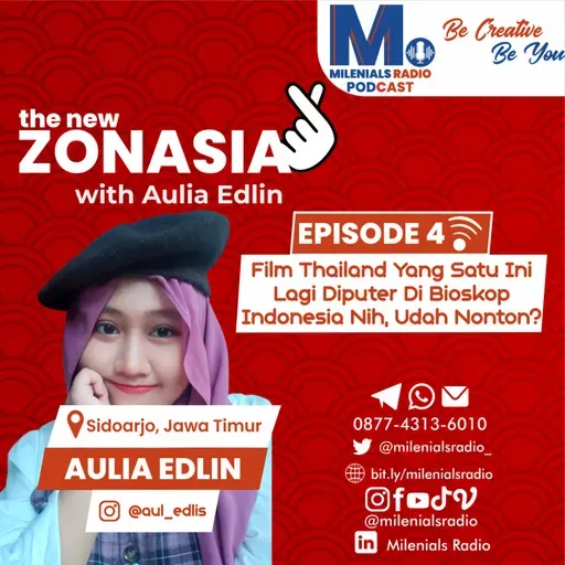 FILM THAILAND YANG SATU INI LAGI DIPUTER DI BIOSKOP INDONESIA NIH, UDAH NONTON? - THE NEW ZONA ASIA WITH AULIA EDLIN (SIDOARJO, JATIM) EPISODE 4