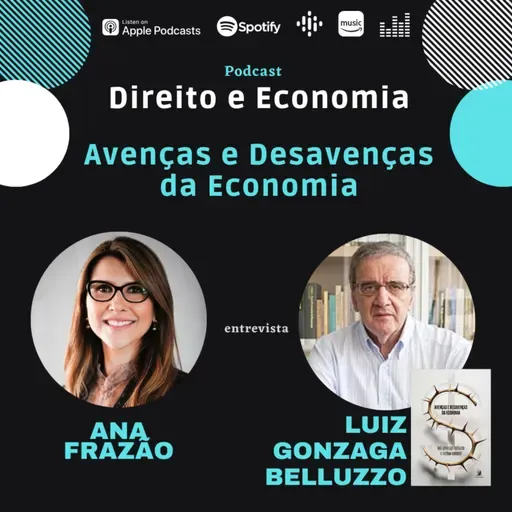 EP#112: Avenças e Desavenças da Economia, com Luiz Gonzaga Belluzzo