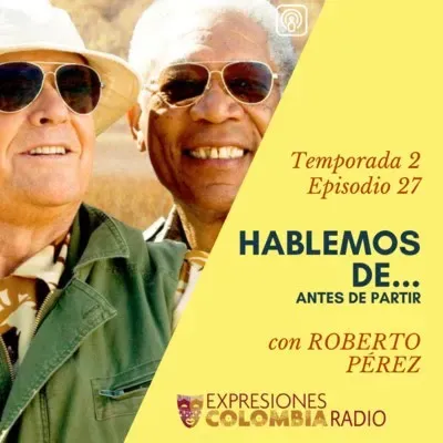 EP 37 HABLEMOS DE... ANTES DE PARTIR CON ROBERTO PÉREZ