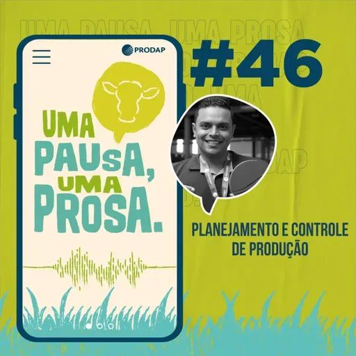 EP46 | Planejamento e Controle de Produção em fábricas de ração