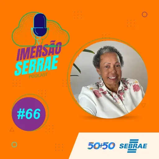 Imersão Sebrae #66 | Conheça um pouco mais sobre o Sebrae