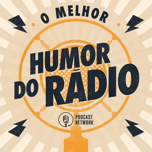 O Melhor Humor do Rádio #72 – PRK-30 IX – Os Calouros I