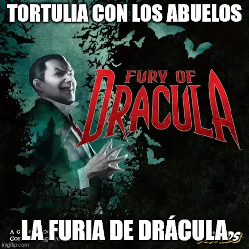 Tortulia con los Abuelos #7 - La Furia de Drácula