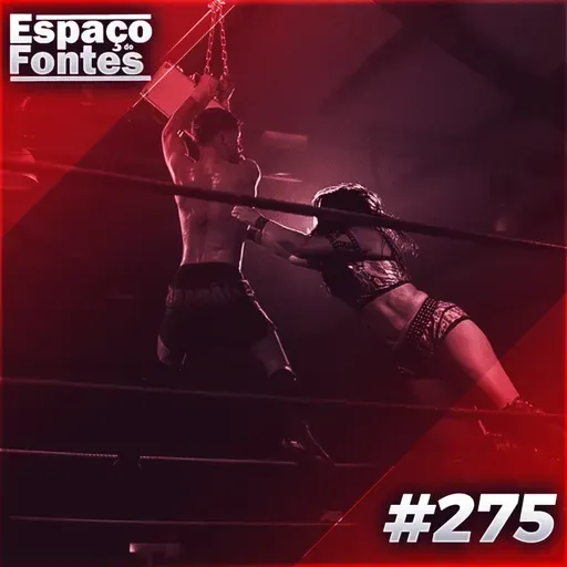 Espaço Do Fontes #275 - Análise: Wrestlefest Straight Outta Almada (Parte I)