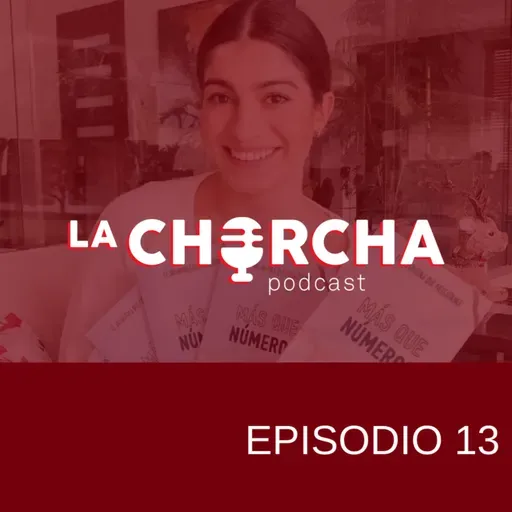 Episodio 13 - De cero a cien en un año, con Winny Frías