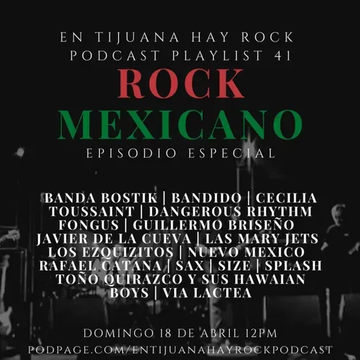 En Tijuana Hay Rock Podcast: Playlist - Programa #41