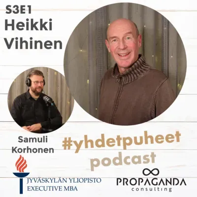 #yhdetpuheet jakso 14 - Heikki Vihinen