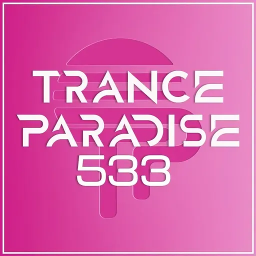 Trance Paradise 533