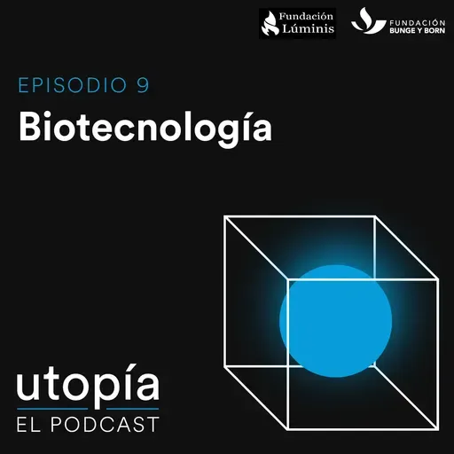 Biotecnología - Episodio 9