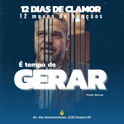 T8E4 | É TEMPO DE GERAR - Março | Presb. Marcos