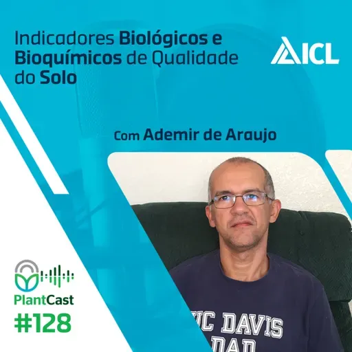 Plantcast #128 Indicadores Biológicos e Bioquímicos de Qualidade do Solo