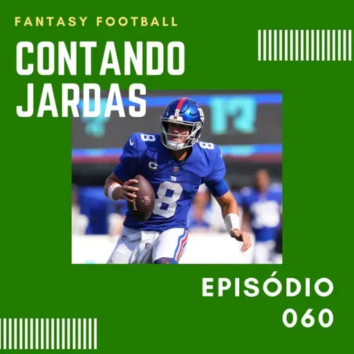 CONTANDO JARDAS FANTASY – EP 60 – EXPECTATIVAS PARA A WEEK 08 / 2022