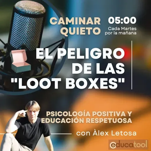 63. 🧰 Las LOOT BOXES: Un riesgo de generar ludopatía en niños, adolescentes y jóvenes.