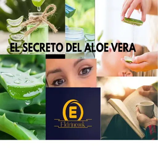 El secreto de aloe vera