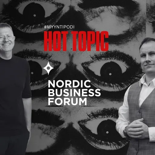 #81 Hot Topic - Nordic Business Forum 2024