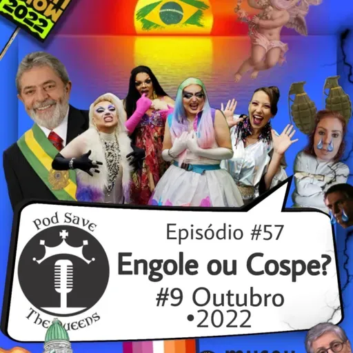 #57_Engole ou Cospe #9 (outubro + eleições)