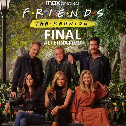 Ep 63: Friends -La reunión-