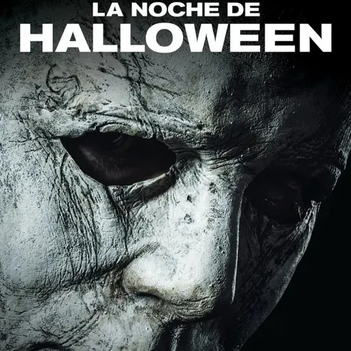 LA NOCHE DE HALLOWEEN (2018) #Terror #Slasher #peliculas #audesc #podcast