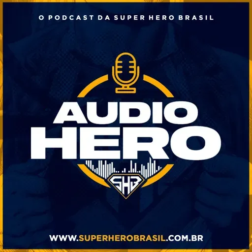 AudioHero 064 - Trem da Justiça 2