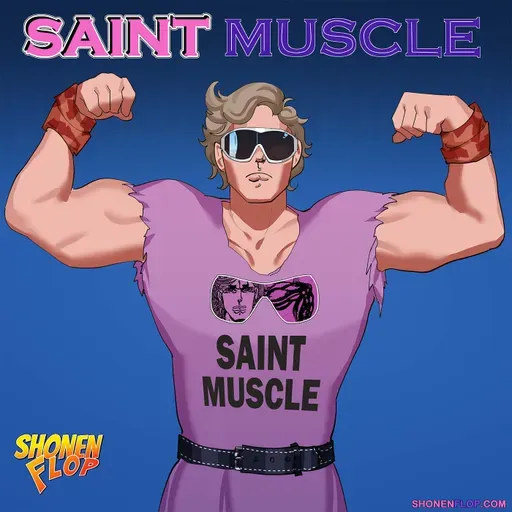 (Rerun) #97 What the Hell is a Flesh Bomb? Saint Muscle Ft. Cartoonist KC Green