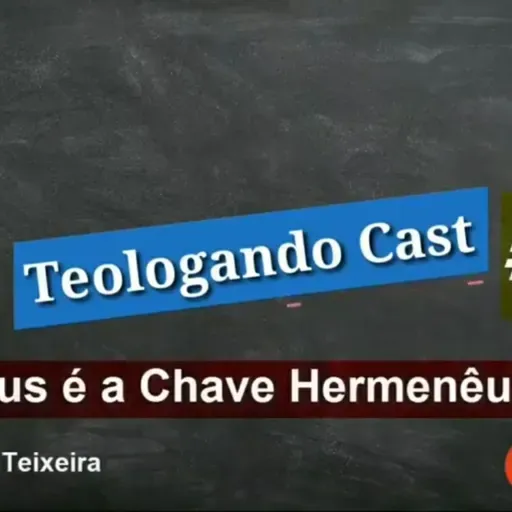 Jesus é a Chave Hermenêutica Para Interpretação das Escrituras?