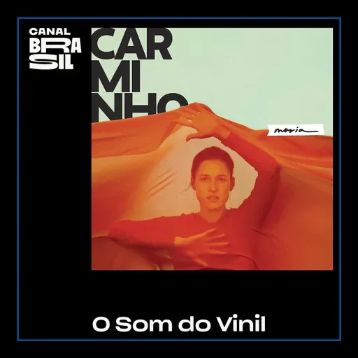 Carminho, Maria | O Som do Vinil